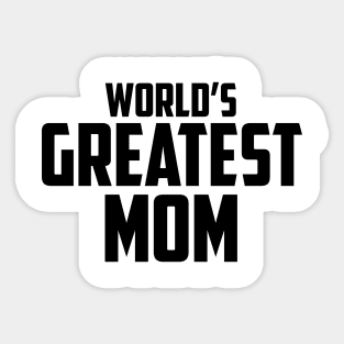 World's Greatest Mom Black Bold Sticker